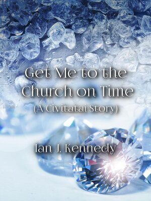 cover image of Get Me to the Church on Time